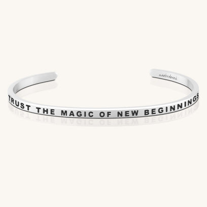 Trust The Magic of New Beginnings
