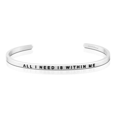 Bracelets - All I Need Is Within Me