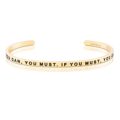 If You Can, You Must. If You Must, You Can.