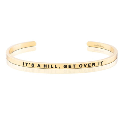 It's A Hill, Get Over It
