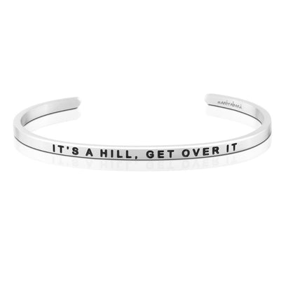 It's A Hill, Get Over It