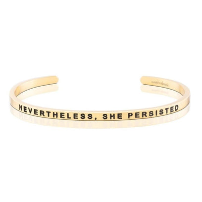 Bracelets - Nevertheless, She Persisted