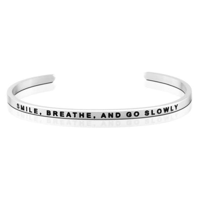 Smile Breathe and Go Slowly