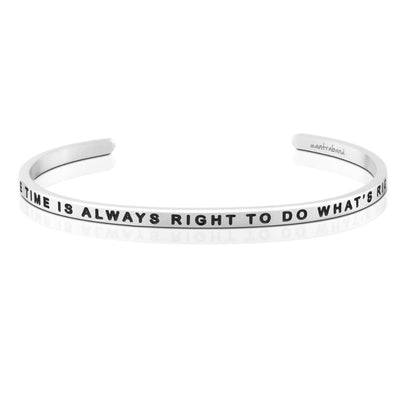 The Time Is Always Right To Do What's Right